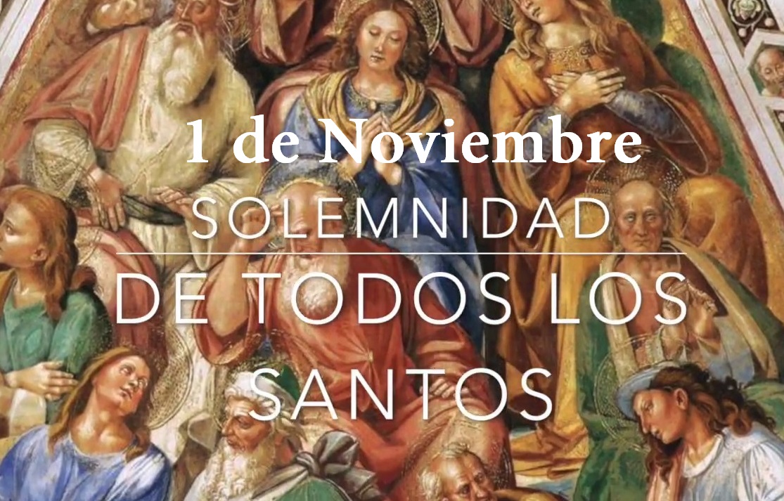 Solemnidad de Todos los Santos - 1 de Noviembre